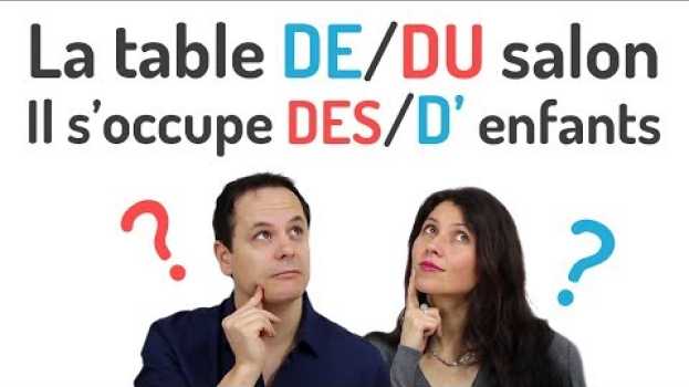 Video DE, DU, DES, DE LA... ?! Comment savoir ? 😧   türkçe