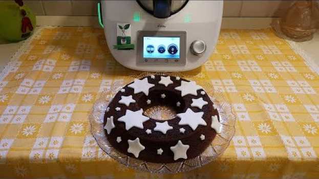 Video Ciambella pan di stelle per bimby TM6 TM5 TM31 en français