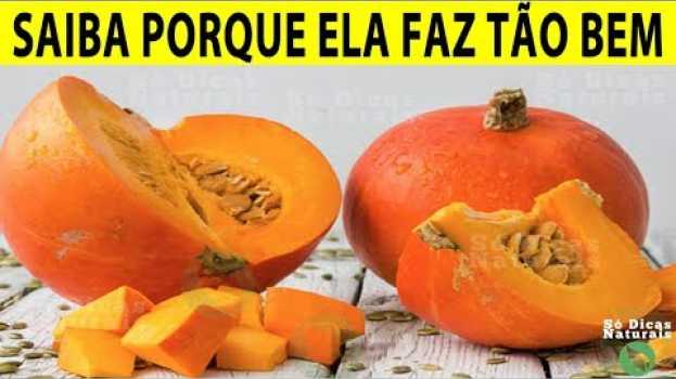 Video 🎃Volte a COMER ABÓBORA Ela Ajuda Muito na Saúde - Benefícios da Abóbora po polsku