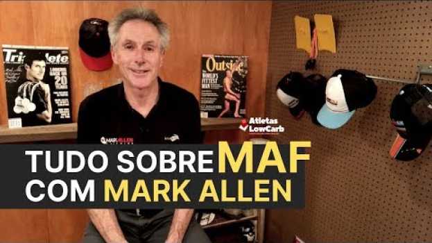 Video Tudo sobre MAF por Mark Allen - Ative as Legendas en español