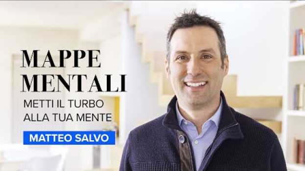 Видео Matteo Salvo - Mappe Mentali: Metti il turbo alla tua mente на русском