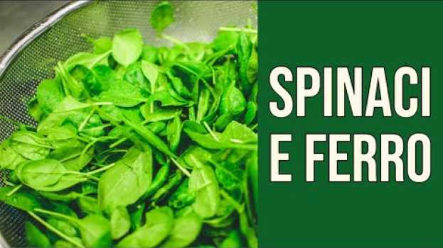 Video Gli Spinaci sono un'Ottima Fonte di Ferro? auf Deutsch