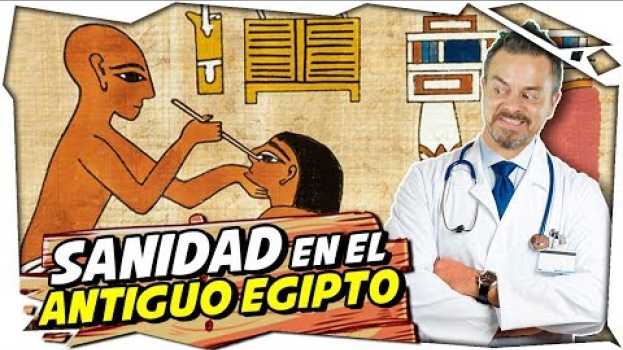 Video En el ANTIGUO EGIPTO ya existía la ASISTENCIA SANITARIA PÚBLICA y GRATUITA in English