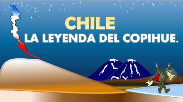 Video CHILE LEYENDA DEL COPIHUE - JĘZYK HISZPAŃSKI - LEARN SPANISH - LEVEL B1 - B2 - 50 słów / words auf Deutsch