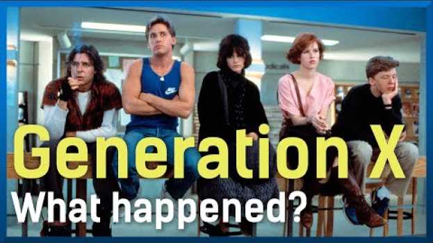 Video The Truth About Generation X auf Deutsch