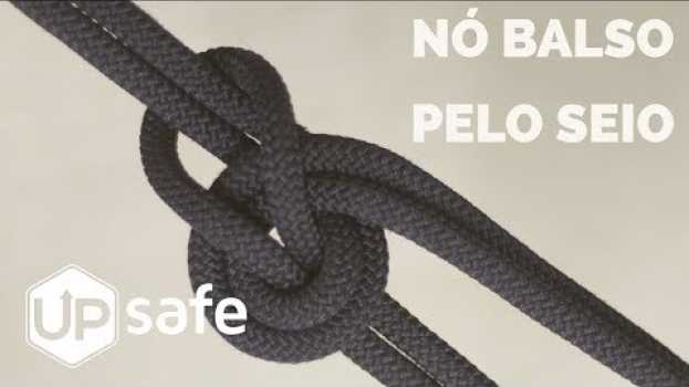 Video Balso pelo Seio com Duas Alças - Bowline on a Bight su italiano