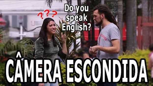 Video FINGI QUE EU ERA GRINGO! FUI PRA RUA FALAR INGLÊS, SERÁ QUE CONSEGUIRAM ME RESPONDER? - PEGADINHA   türkçe