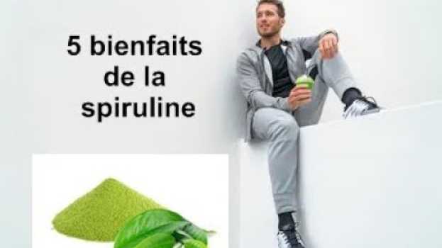 Video l'utilité et bienfaits de la spiruline   türkçe