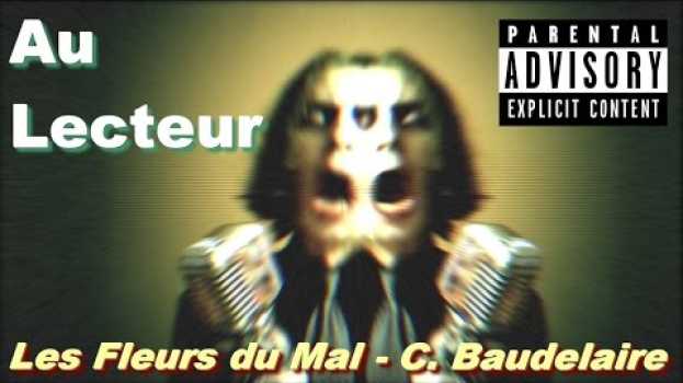 Video CLIP. [Les Fleurs du Mal] - Au Lecteur (Baudelaire Manson)   türkçe