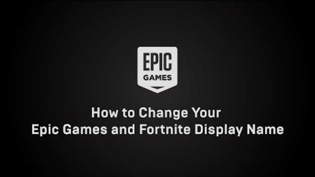Video How to Change Your Epic Games Display Name and Fortnite Display Name auf Deutsch