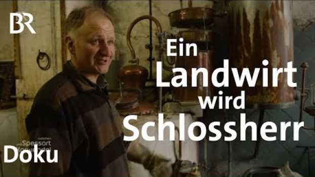 Video Neues Leben in Schloss Günzach: Ein Landwirt wird Schlossherr | Zwischen Spessart und Karwendel | BR   türkçe