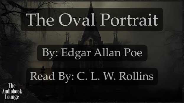 Video The Oval Portrait | The Works of Edgar Allan Poe, Raven Edition auf Deutsch