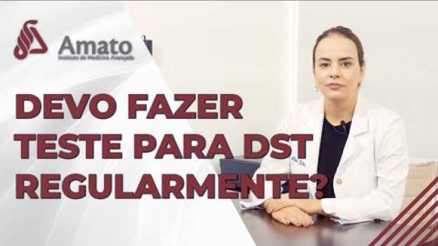 Video Frequencia dos exames de DST. Tenho que fazer teste?   türkçe