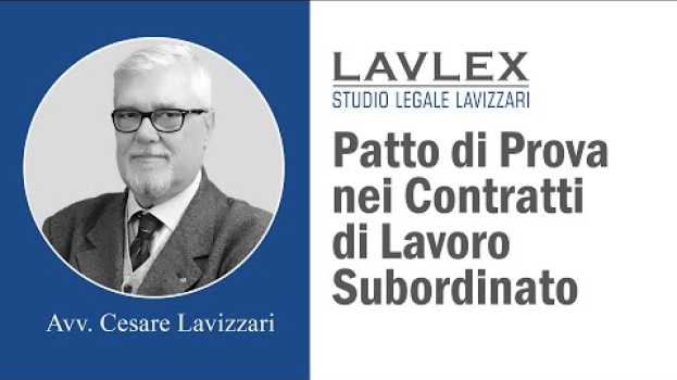 Video Patto di Prova nei Contratti di Lavoro Subordinato - Avvocato Cesare Lavizzari po polsku