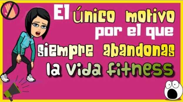 Video FITNESS. El ÚNICO MOTIVO por el que SIEMPRE ABANDONAS ⭐️⭐️⭐️⭐️⭐️ em português