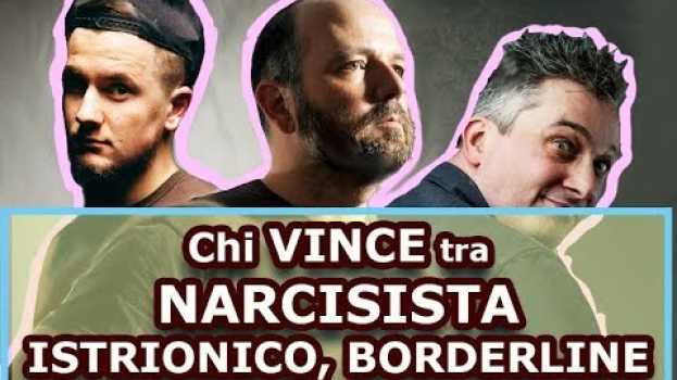 Video Chi VINCE tra NARCISISTA, ISTRIONICO e BORDERLINE ? Narcisismo e Amore po polsku