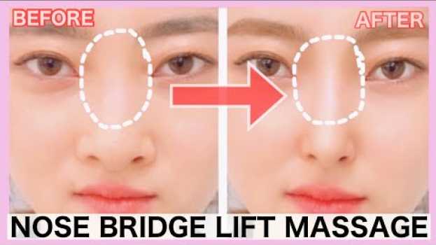 Video Nose Bridge Lift Massage! Reshape, Sharpen Your Nose, Reduce Fat Nose Without Surgery auf Deutsch