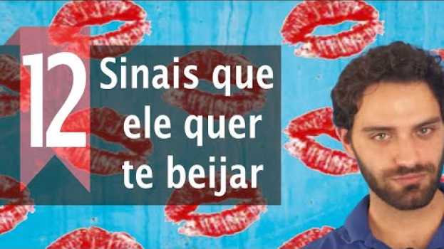 Video 12 Sinais que Ele Quer Te Beijar (SUSPENSE) en français