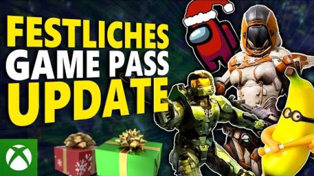 Video Mit einem KNALL ins nächste Jahr! | Xbox Game Pass Update su italiano