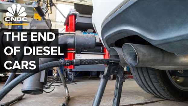 Video Why Diesel Cars Are Disappearing em português