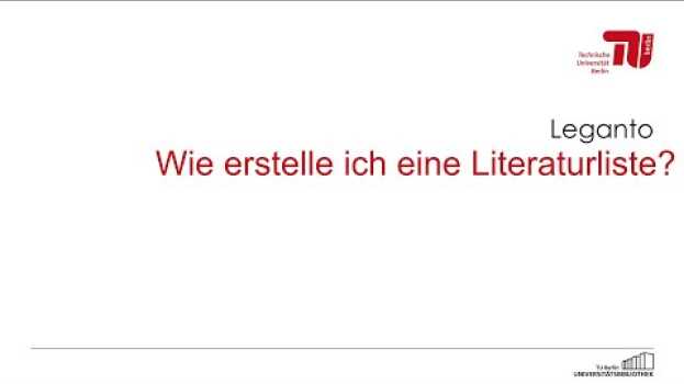 Video Leganto – Eine Literaturliste erstellen / How to create a literature list (English subtitles only) po polsku