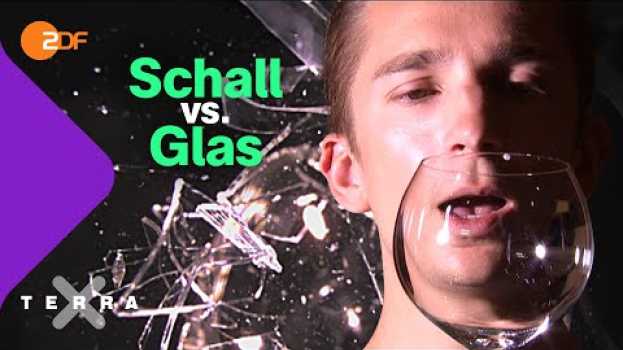 Video Kann die menschliche Stimme Glas zerstören? | Terra X plus   türkçe