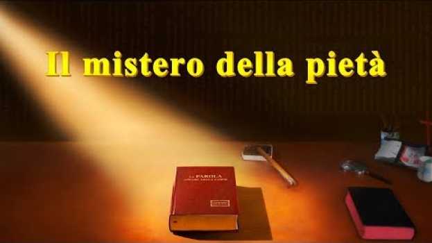 Видео Film cristiano - "Il mistero della pietà" (Trailer) на русском