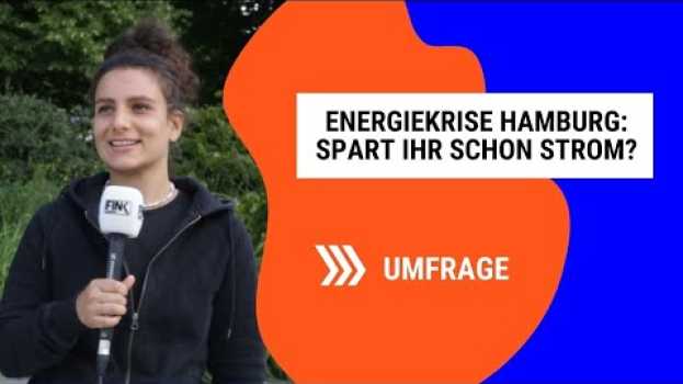 Video Energiekrise in Hamburg: Spart ihr schon Strom? su italiano