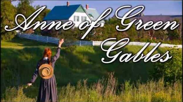 Video Anne of Green Gables, Ch 8 - Anne's Bringing Up Is Begun (Edited Text in CC) auf Deutsch