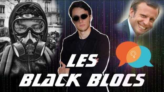 Video Les Black Blocs - Au-delà des yeux   türkçe