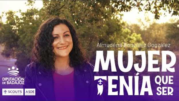 Video Mujer Tenía Que ser: Almudena González González em português