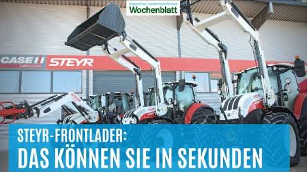 Video Frontlader von Steyr: Das können sie in Sekunden | Landtechnik & Landmaschinen po polsku