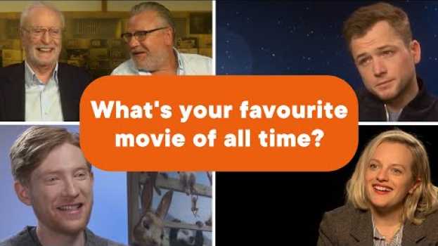 Video Movie stars reveal their favourite movie of all time auf Deutsch