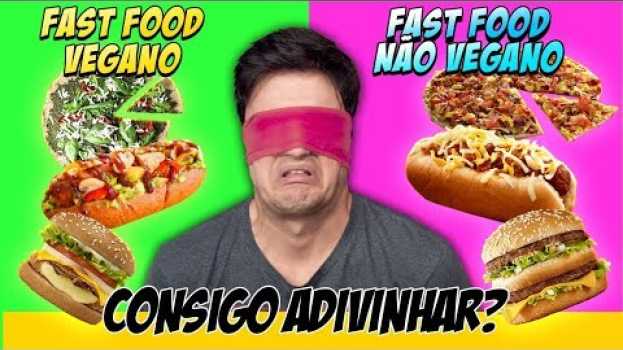 Video FAST FOOD VEGANO vs. NÃO VEGANO. Consigo acertar? [+10]   türkçe