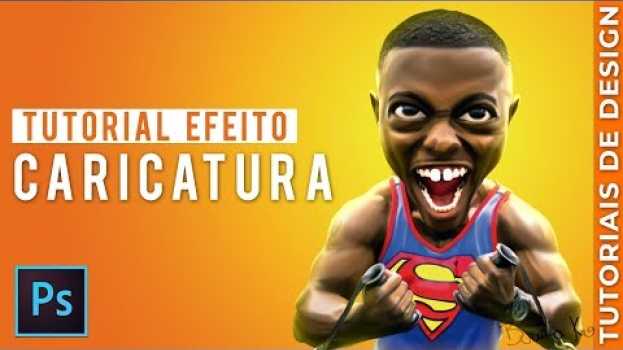 Video Fazer Caricatura Usando uma Foto com Photoshop. Tutorial Passo a Passo!   türkçe