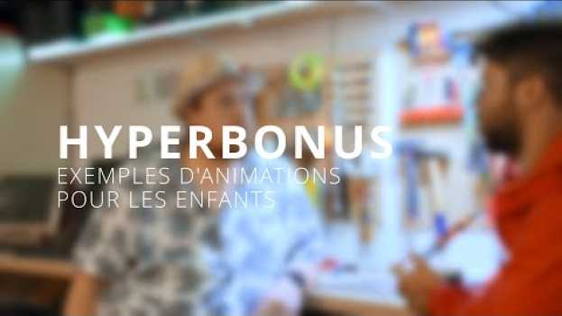 Video Hyperbonus S03E03 - La Piscine - Exemple d'animations en fablab su italiano