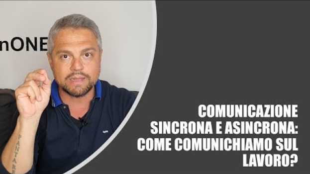 Video La comunicazione sincrona e asincrona sul lavoro: come trovare un equilibrio? po polsku