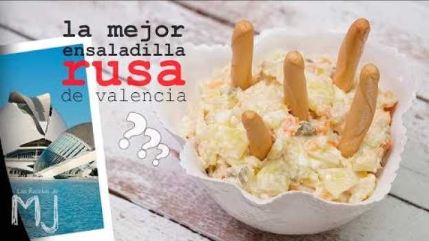 Video LA MEJOR ENSALADILLA RUSA DE VALENCIA su italiano