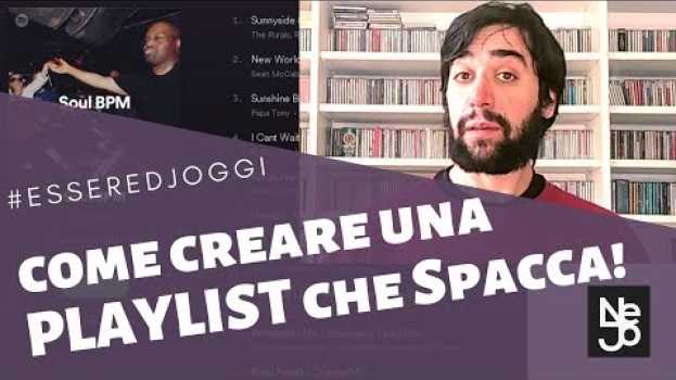 Video Come creare una Playlist che spacca! Essere DJ Oggi #208 en español