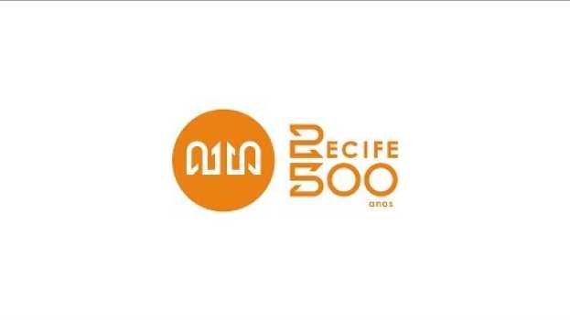 Video 1º Visão do Plano Recife 500 anos auf Deutsch