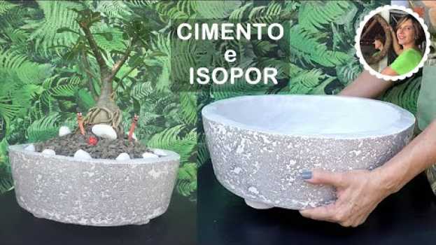Video DIY-TÉCNICA INCRÍVEL PARA FAZER VASOS DE CIMENTO E ISOPOR: já sai pronto do molde, com os pés auf Deutsch