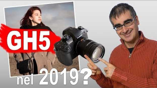 Video Recensione GH5 2019: ancora la migliore Videocamera per fare Video su YouTube? auf Deutsch