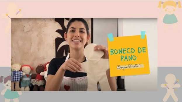 Video Corpo boneca de pano - PARTE 1 - DIY - FAÇA VOCÊ MESMO en español