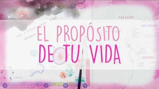 Video El propósito de tu vida AHORA ... eres TÚ en français