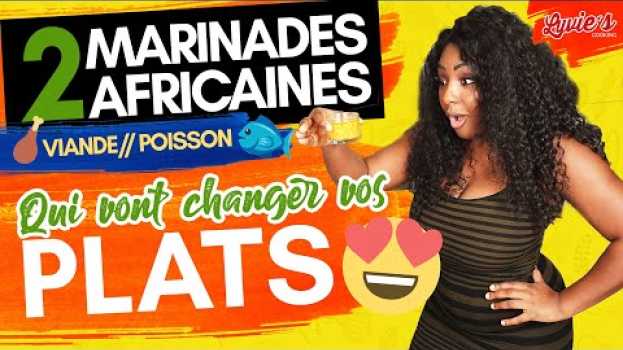 Video Marinade AFRICAINE : 2 Recettes qui changeront VOS PLATS à tout JAMAIS | viande et poisson   türkçe