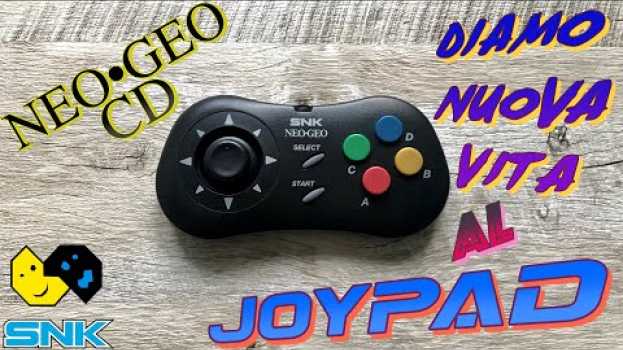 Video NEO•GEO CD! SFRUTTIAMO A DOVERE IL SUO JOYPAD! - (SUB-ENG) in English
