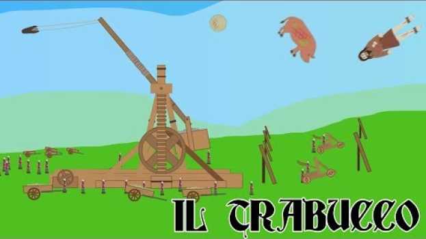 Video La STORIA delle ARMI D'ASSEDIO MEDIEVALI: il TRABUCCO in English