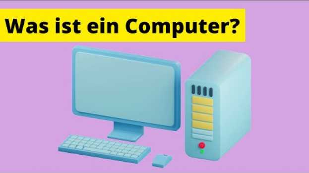 Video Computer Basiswissen für Anfänger - Was ist ein Computer? [Erklärung der Grundlagen] in English