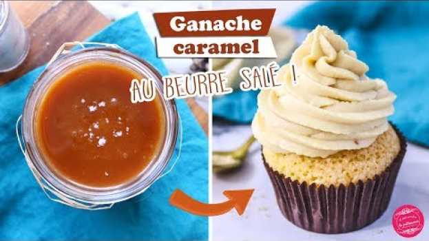 Видео 🧂 GANACHE CARAMEL AU BEURRE SALÉ 🧂 на русском