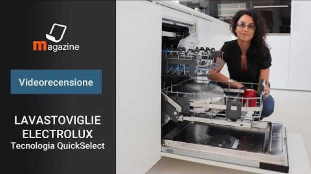 Video Lavastoviglie Electrolux con tecnologia AirDry QuickSelect: la recensione in English